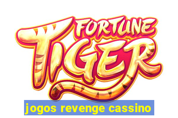 jogos revenge cassino